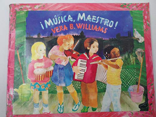 Musica, Maestro! (9780590604987) by Vera B Williams