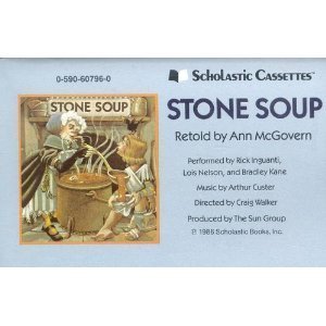 Stock image for STONE SOUP (RETOLD BY ANN McGOVERN) (NOT A CD!) (AUDIOTAPE CASSETTE AUDIOBOOK) SCHOLASTIC CASSETTES/THE SUN GROUP for sale by The Yard Sale Store