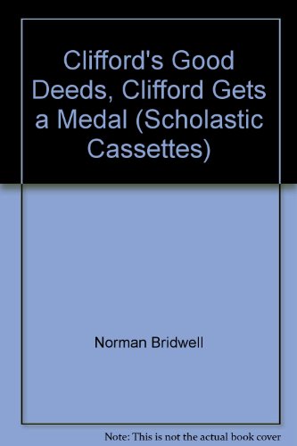 Beispielbild fr Clifford's Good Deeds, Clifford Gets a Medal (Scholastic Cassettes) zum Verkauf von The Yard Sale Store