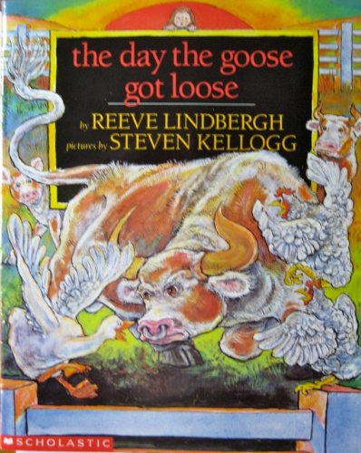 THE DAY THE GOOSE GOT LOOSE (BY REEVE LINDBERGH) (NOT A CD!) (AUDIOTAPE CASSETTE AUDIOBOOK) SCHOLASTIC CASSETTES (9780590611770) by REEVE LINDBERGH; RICHARD DE ROSA (MUSIC)