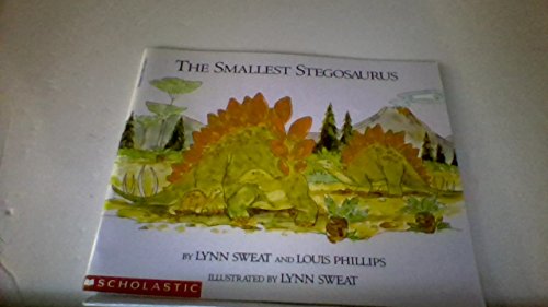 Stock image for The Smallest Stegosaurus By Lynn Sweat for sale by Irish Booksellers