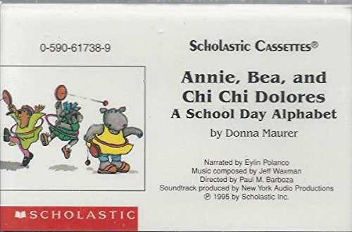 Stock image for Annie, Bea, and Chi Chi Dolores: A School Day Alphabet for sale by The Yard Sale Store