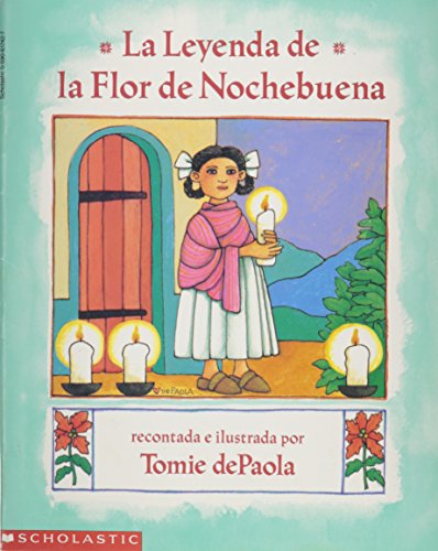 Stock image for La Leyenda De La Flor De Nochebuena (First Scholastic Printing) for sale by Front Cover Books