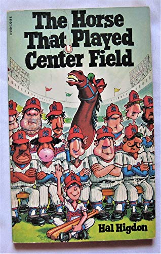 9780590620116: Title: The Horse That Played Center Field