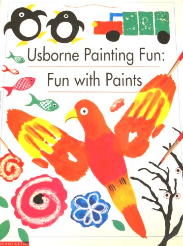 Usborne painting fun: Fun with paints (9780590621748) by Gibson, Ray