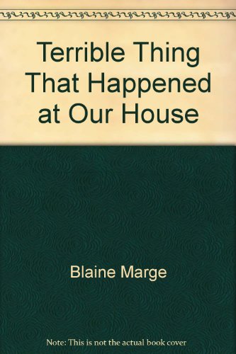 9780590622257: Title: Terrible Thing That Happened at Our House