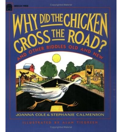 Stock image for Why did the chicken cross the road?: And other riddles, old and new for sale by SecondSale