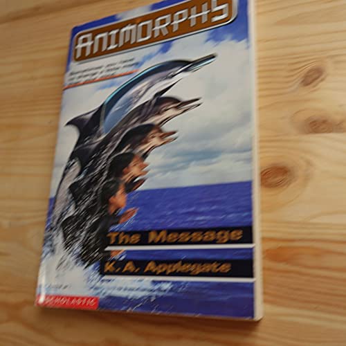 Stock image for The Message (Animorphs #4) for sale by Orion Tech