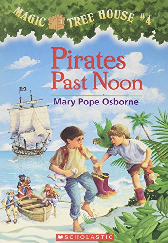 Stock image for Pirates Past Noon (Magic Tree House #4) for sale by Magers and Quinn Booksellers