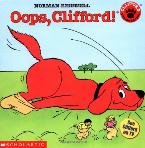 Beispielbild fr Oops, Clifford! (Clifford the Big Red Dog) zum Verkauf von Gulf Coast Books