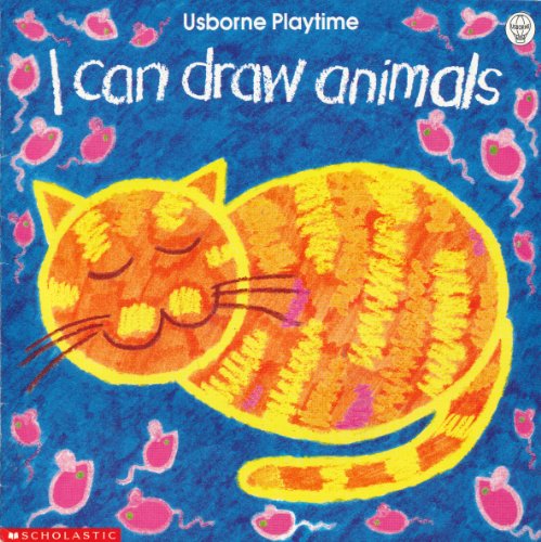9780590631730: I Can Draw Animals (Usborne Playtime)