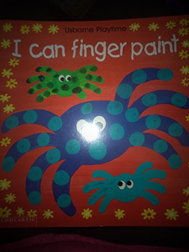 9780590631754: I Can Finger Paint (Usborne Playtime)