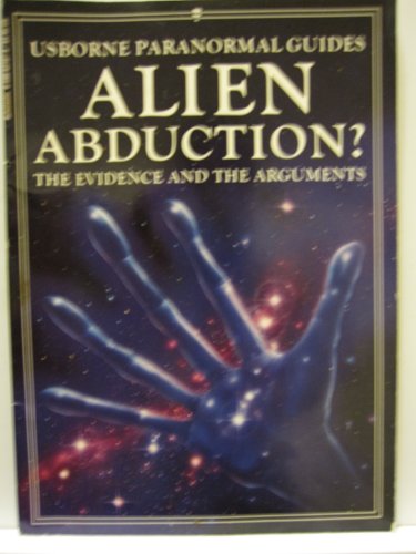 9780590631877: Alien Abduction? Usborne Paranormal Guides, The Evidence and the Arguments