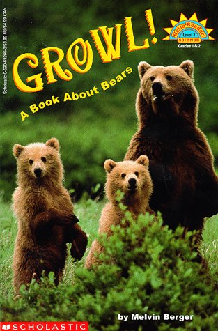 Imagen de archivo de Growl! : A Book about Bears a la venta por Better World Books: West