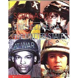 Scholastic Encyclopedia of the United States at War (9780590634212) by June A. English; Thomas D. Jones