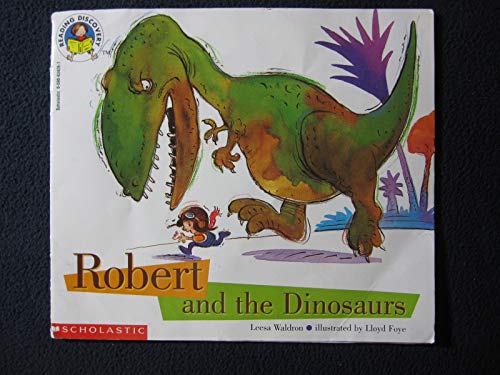 Beispielbild fr Robert and The Dinosaurs zum Verkauf von Better World Books