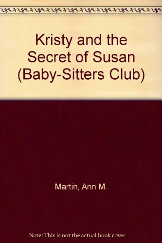 9780590635318: Kristy and the Secret of Susan (Baby-sitters Club)