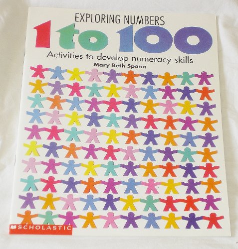 Beispielbild fr Exploring Numbers - 1 To 100 - Activities to Develop Numeracy Skills zum Verkauf von Reuseabook