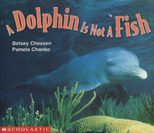 Beispielbild fr Dolphin Is Not a Fish zum Verkauf von ThriftBooks-Atlanta