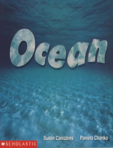 Ocean (Science Emergent Readers) (9780590638869) by Canizares, Susan; Chanko, Pamela