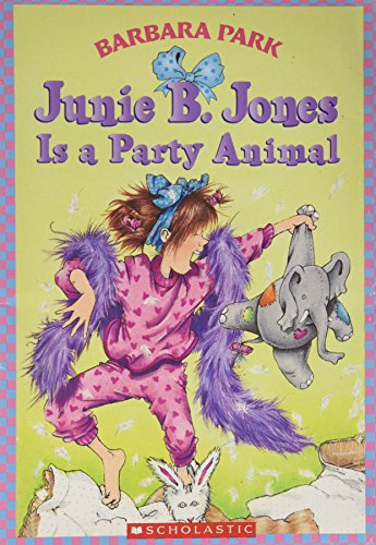Stock image for Junie B. Jones Is a Party Animal (Junie B. Jones, No. 10) for sale by Ravin Books
