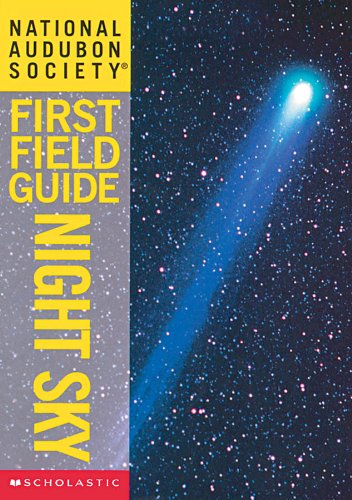 Stock image for National Audubon Society First Field Guide: Night Sky (Audubon Guides) for sale by Wonder Book