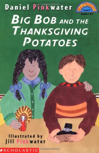 9780590640954: Big Bob and the Thanksgiving Potatos (HELLO READER LEVEL 3)