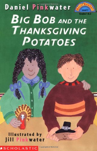 Stock image for Big Bob and the Thanksgiving Potato (Hello Reader) for sale by SecondSale