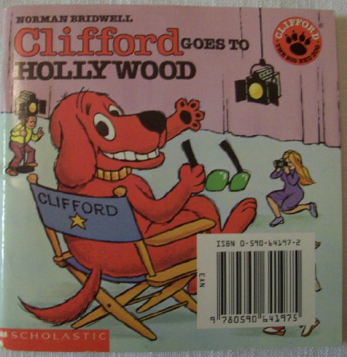 9780590641975: Clifford Goes to Hollywood (Clifford The Big Red Dog)