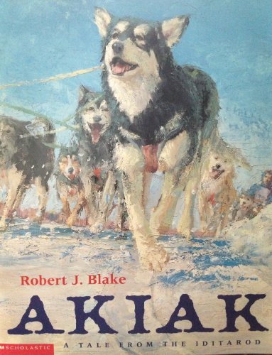 Stock image for Akiak : A Tale from the Iditarod for sale by Reliant Bookstore