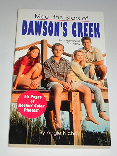 Stock image for Meet the Stars of Dawson's Creek for sale by Gulf Coast Books