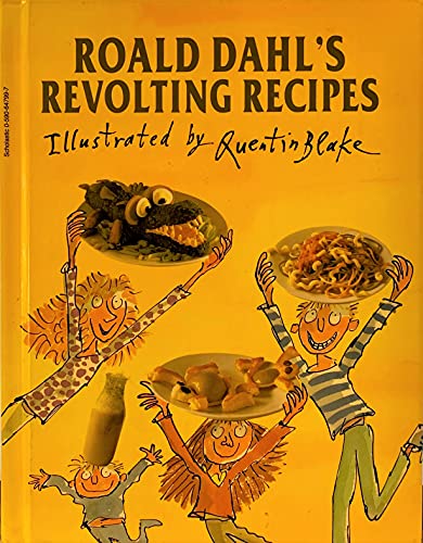 Stock image for Roald Dahl's Revolting Recipes for sale by Better World Books