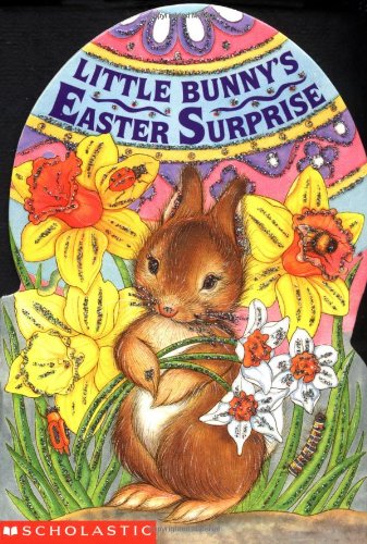 Stock image for Little Bunny's Easter Surprise (Sparkling Egg Books) for sale by Gulf Coast Books
