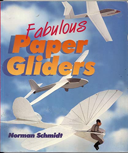 Imagen de archivo de Fabulous Paper Gliders a la venta por Jenson Books Inc