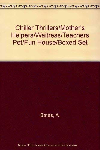 Chiller Thrillers/Mother's Helpers/Waitress/Teachers Pet/Fun House/Boxed Set (9780590662505) by Bates, A.; Smith, Sinclair; Cusick, Richie Tankersley; Hoh, Diane