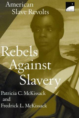 Beispielbild fr Rebels Against Slavery: American Slave Revolts zum Verkauf von More Than Words