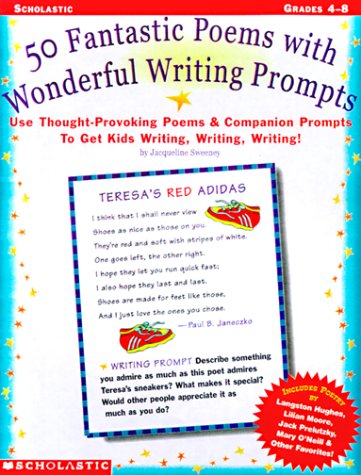 Beispielbild fr 50 Fabulous Poems with Wonderful Writing Prompts: Use Thought-Provoking Poems and Companion Prompts to Get Kids Writing, Writing, Writing! zum Verkauf von ThriftBooks-Dallas