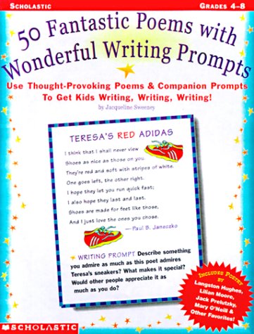 Imagen de archivo de 50 Fabulous Poems with Wonderful Writing Prompts: Use Thought-Provoking Poems and Companion Prompts to Get Kids Writing, Writing, Writing! a la venta por ThriftBooks-Dallas