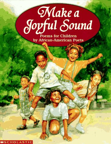 Beispielbild fr Make a Joyful Sound: Poems for Children by African-American Poets zum Verkauf von AwesomeBooks