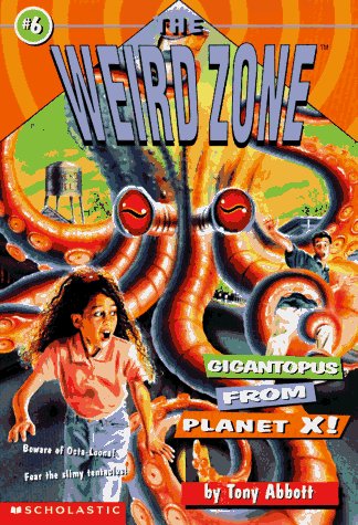 9780590674386: Gigantopus from Planet X! (Weird Zone)