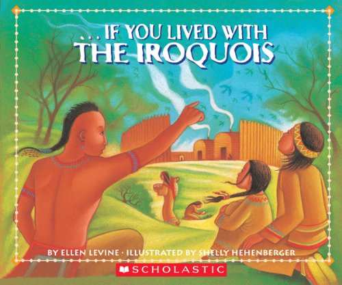 9780590674454: If You Lived With The Iroquois