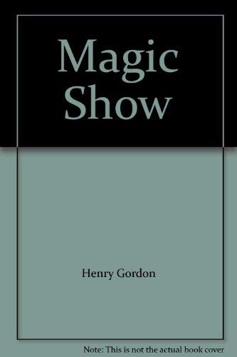 Magic Show (9780590674539) by Henry Gordon