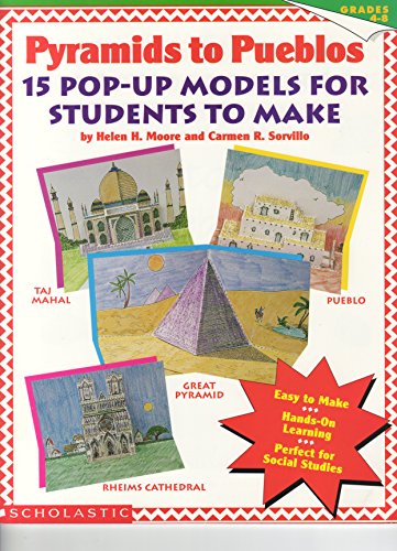 Stock image for Pyramids to Pueblos: 15 Pop-Up Models for Students to Make, Grades 4-8 for sale by HPB Inc.