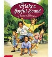 Stock image for Make a Joyful Sound (poems for children by African American Poets) for sale by Hippo Books