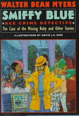Beispielbild fr Smiffy Blue: Ace Crime Detective : the Case of the Missing Ruby and Other Stories zum Verkauf von Wonder Book