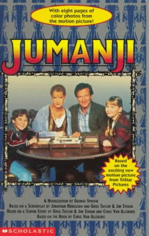 Stock image for Jumanji: A Novelization by George Spelvin; Based on the Screenplay by Jonathan Hensleigh and Greg Taylor & Jim Strain for sale by ThriftBooks-Atlanta