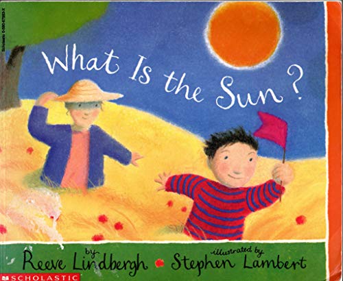 Imagen de archivo de What Is the Sun a la venta por Better World Books