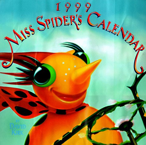 Cal 99 Miss Spider's Calendar (9780590680479) by David Kirk