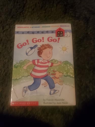Imagen de archivo de Go! Go! Go! (Scholastic At-Home Phonics Reading Program, Book 1) a la venta por Your Online Bookstore