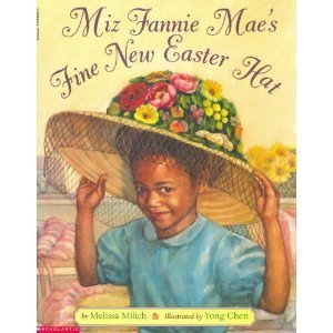 Beispielbild fr Miz Fannie Mae's Fine New Easter Hat zum Verkauf von SecondSale